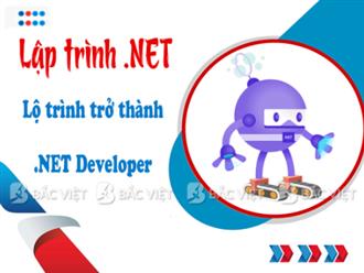 Lập trình .NET là gì? Lộ trình trở thành .NET Developer