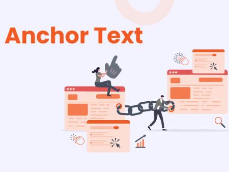 Anchor text là gì? Cách sử dụng Anchor text tốt cho SEO
