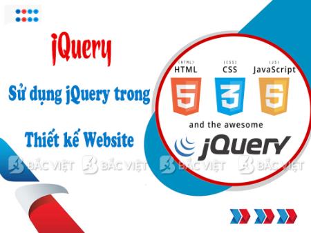 jQuery là gì? Sử dụng jQuery trong Thiết kế Website