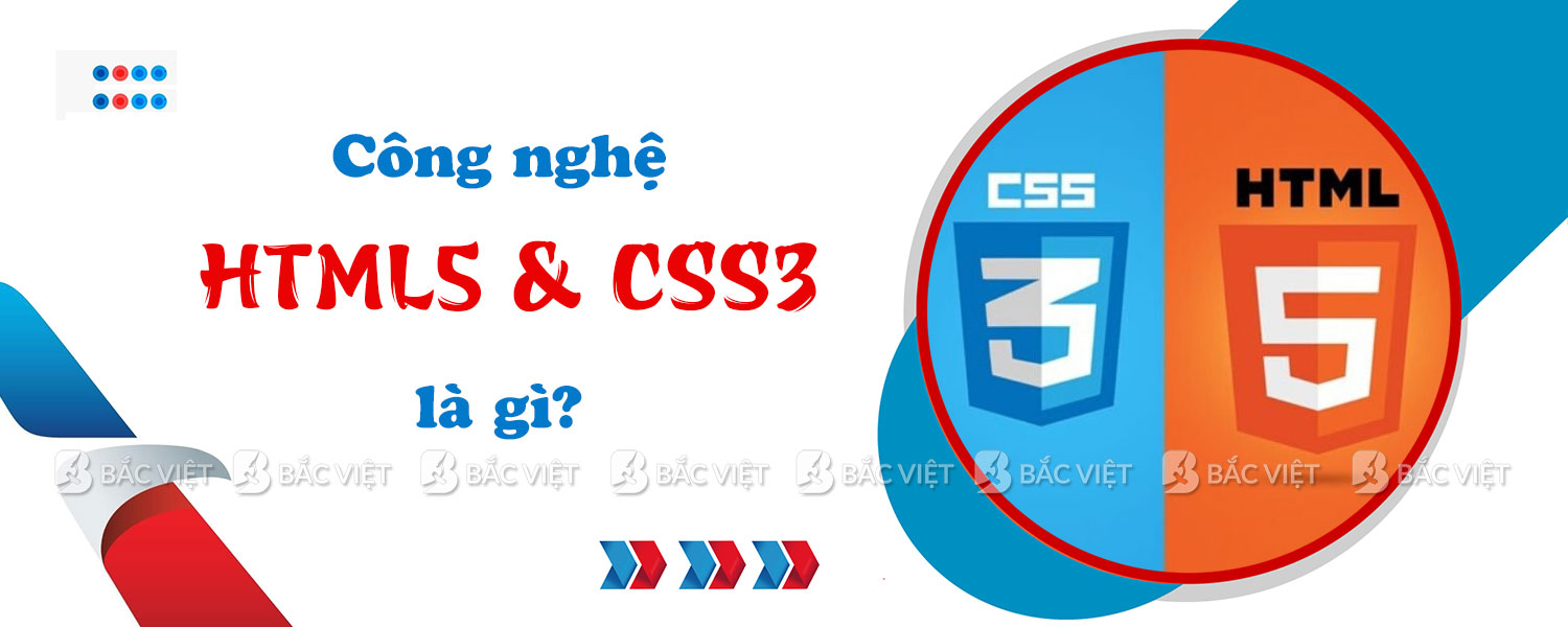 HTML5 VÀ CSS3 LÀ GÌ?